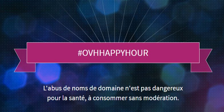 OVH France Happy Hour
